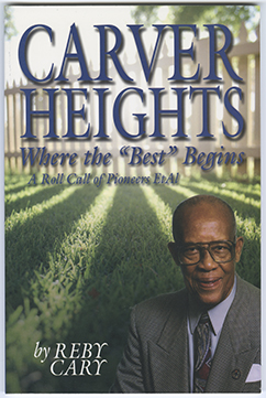 Carver Heights, Where the Best Begins, by Reby Cary