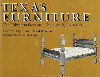 Texas Furniture The Cabinetmaker and Their Work 1840-1880 Cover Page