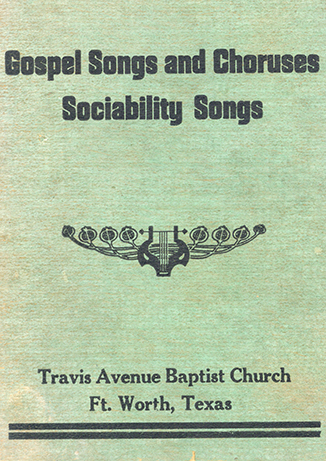 Travis Avenue Baptist Church song book cover, 1947